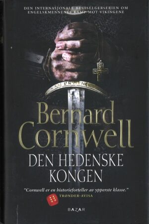 bokomslag Den Hedenske Kongen, Bernhard Cornwell