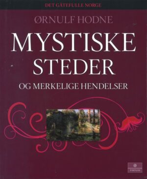 bokomslag mystiske steder og hendelser i norge
