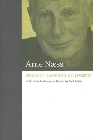 bokomslag Oekologi, Samfunn Og Livsstil, Arne Naess