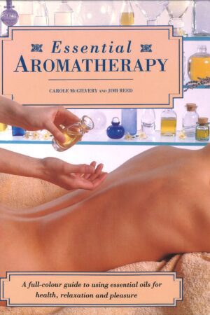bokforside essential aromatherapi, carole mcgilvert