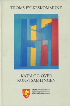bokforside troms fylkeskommune, katalog over kunstsamlingen (1)