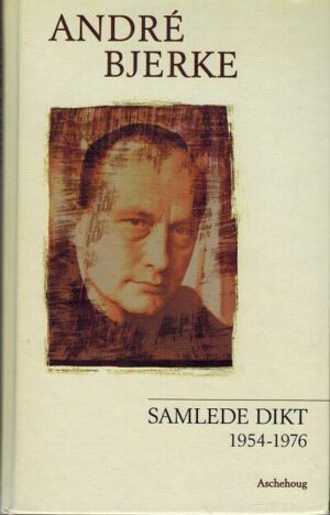 bokforside andre bjerke - samlede dikt