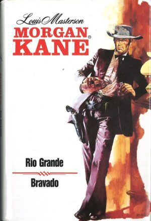 bokomslag morgan kane, rio grande - bravado