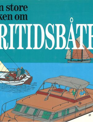 Bokforside Den store boken om fritidsbåter