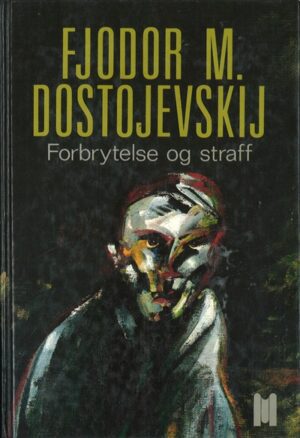 bokomslag forbrytelse og straff, fjodor dostovjevskij