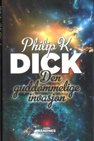 bokomslag den guddommelige invasjon, philip k. dick