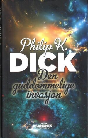 bokomslag den guddommelige invasjon, philip k. dick