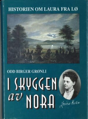 historien om laura fra loe. i skyggen av nora