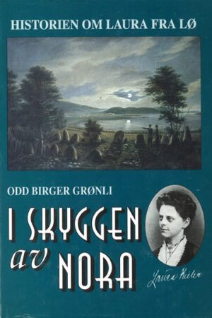 historien om laura fra loe. i skyggen av nora