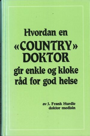 bokforside hvordan en country doktor gir enkle og kloke raad