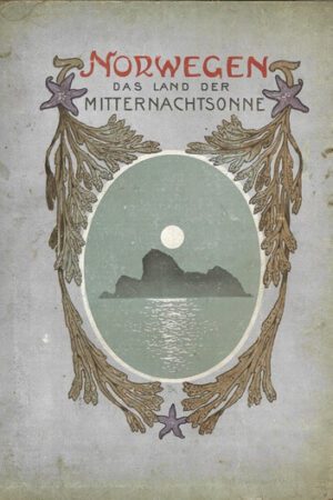 bokforside norwegen, das land der mitternachtsonne