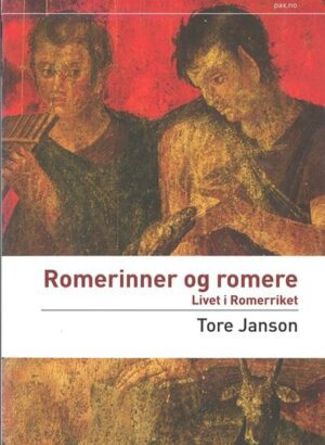 romerinner og romere, livet i romerriket