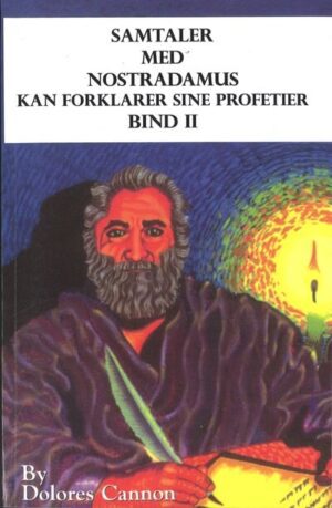 bokforside samtaler med nostradamus, bind 1 - Dolores Cannon