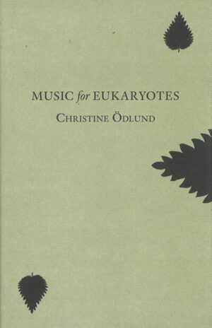 Bokomslag Music for Eukaryotes, Christine Odlund