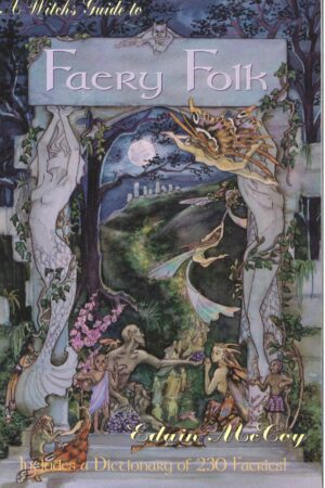 A witches guide to Faery Folk