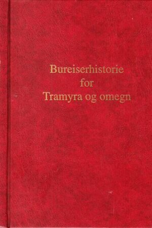 Bokforside Bureisingshistorie for Tramyra og omegn.