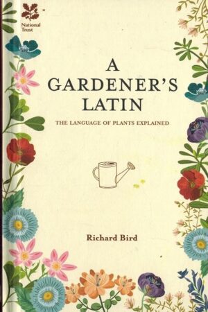 bokforside a gardeners latin, the language of planrts explained