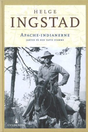 bokforise Apache-indianerne - Helge Ingstad