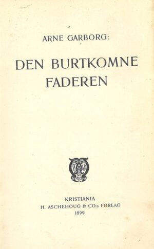 foto tittelblad, den burtkomne faderen, arne garborg