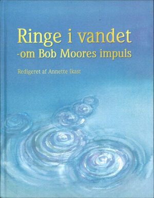 bokforside ringe i vandet, om bob moores impuls