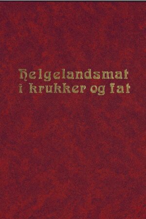 Bokforside Helgelandsmat i krukker og fat, Ardis Kaspersen