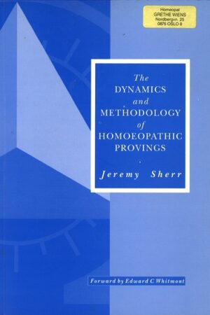 bokforside The Dynamics and Methodology of Homeopathic Provings