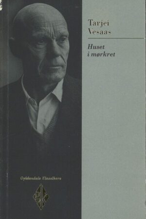 bokforside Huset i mørkret,Tarjei Vesaas