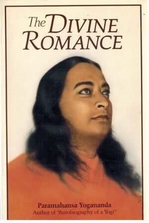 bokforside The Divine Romance,Paramahansa Yogananda