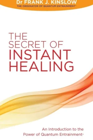 bokforside The Secret of Instant Healing