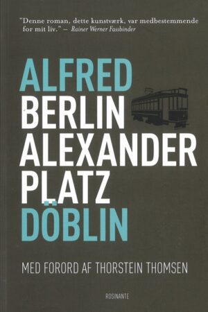 bokforside Berlin Alexanderplatz - Fortællingen om Franz Biberkopf, Alfred Döblin