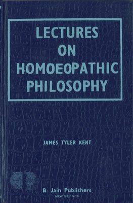 bokforside,Lectures on Homeopathic Philosophy, James Tyler Kent