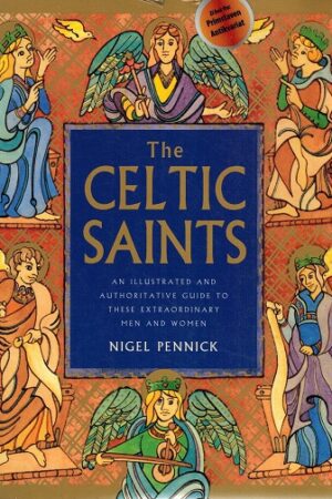 bokomslag The Celtic Saints, Nigel Pennick