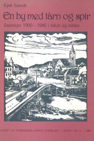 bokforside En by med tårn og spir, Kjell Saxvik