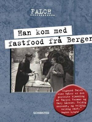 bokforside Han kom med fastfood frå Bergen