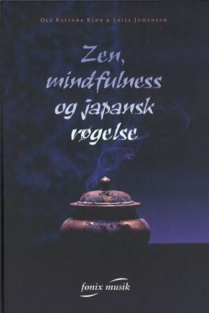 bokforside Zen, mindfulness og japansk røgelse