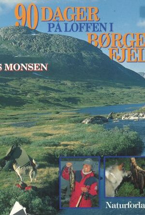 bokforside, 90 dager på loffen i Børgefjell, Lars Monsen