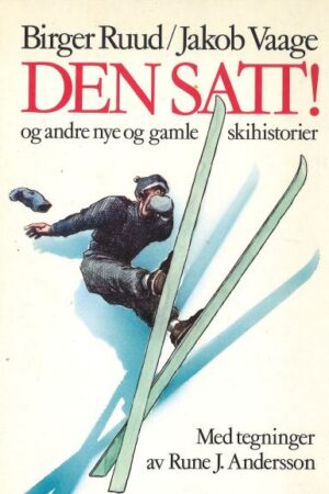 bokforside, Den satt! og andre nye og gamle skihistorier