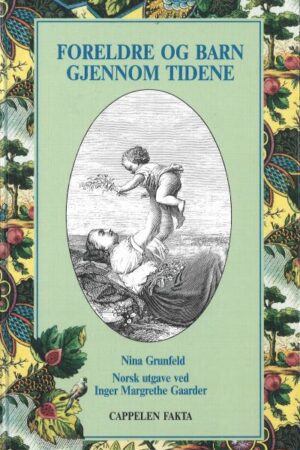 bokforside, Foreldre og barn gjennom tidene, Nina Grunfeld