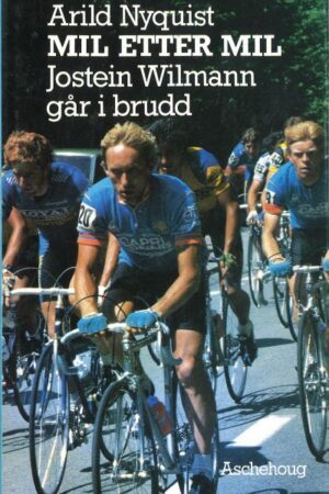 bokforside, Mil etter mil; Jostein Wilmann går i brudd, Arild Nyquist