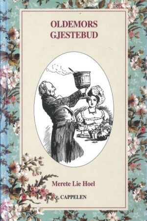 bokforside, Oldemors gjestebud, Merete Lie Hoel