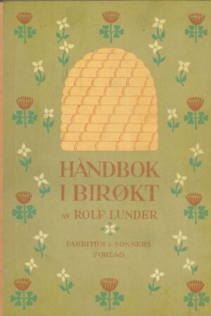 bokforside, Håndbok i birøkt, Rolf Lunder