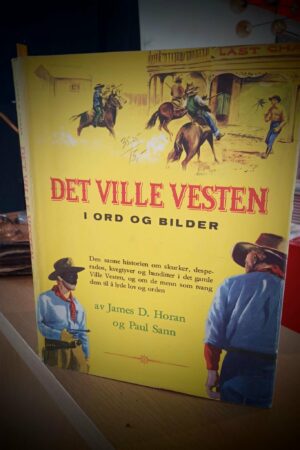 bokforside, Det ville Vesten i ord og bilder, James D.Horan, Paul Sann